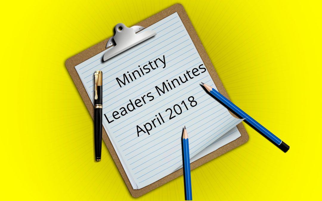 April Ministry Leaders Minutes